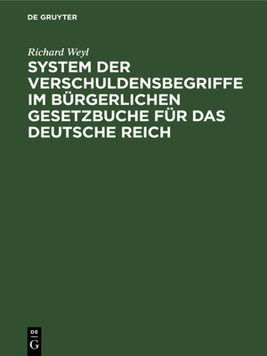 cover image of System der Verschuldensbegriffe im bürgerlichen Gesetzbuche für das Deutsche Reich